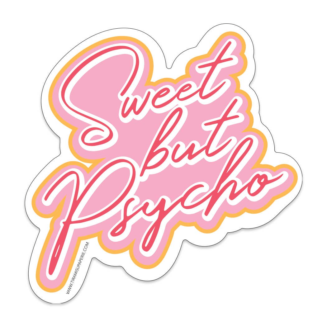 Tiramisu Paperie - Sweet But Psycho 3" Vinyl Sticker