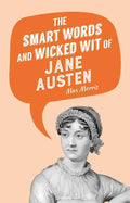 Simon & Schuster - Smart Words and Wicked Wit of Jane Austen