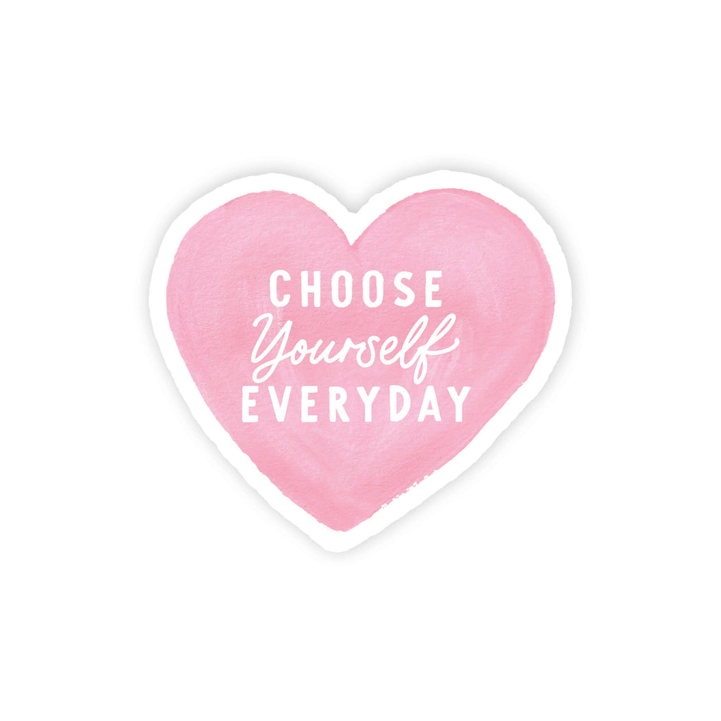 Isabella MG - Choose Yourself Everyday Heart Self Love Sticker