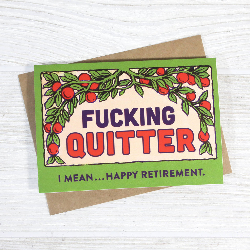 Bad Betty Greeting Co. - Funny Happy Retirement Greeting Card - Fucking Quitter