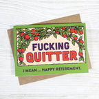 Bad Betty Greeting Co. - Funny Happy Retirement Greeting Card - Fucking Quitter