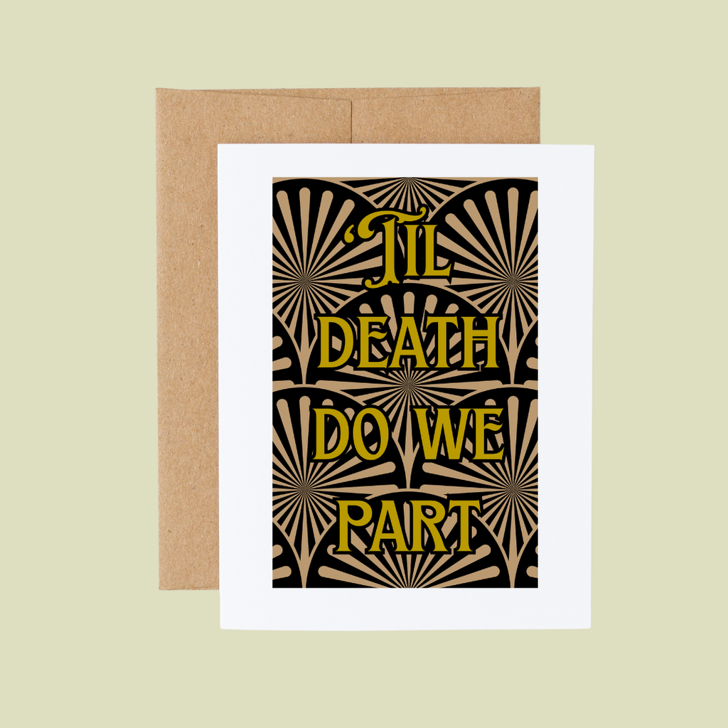 Cryptic Paper Co. - Til Death Do We Part Wedding, Engagement, Anniversary Card