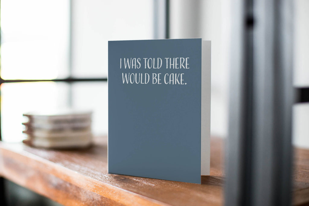 Modern Wit - Birthday Card • I Told There Would Be Cake