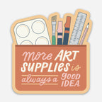 Lettering Works - More Art Supplies Is Always a Good Idea Sticker