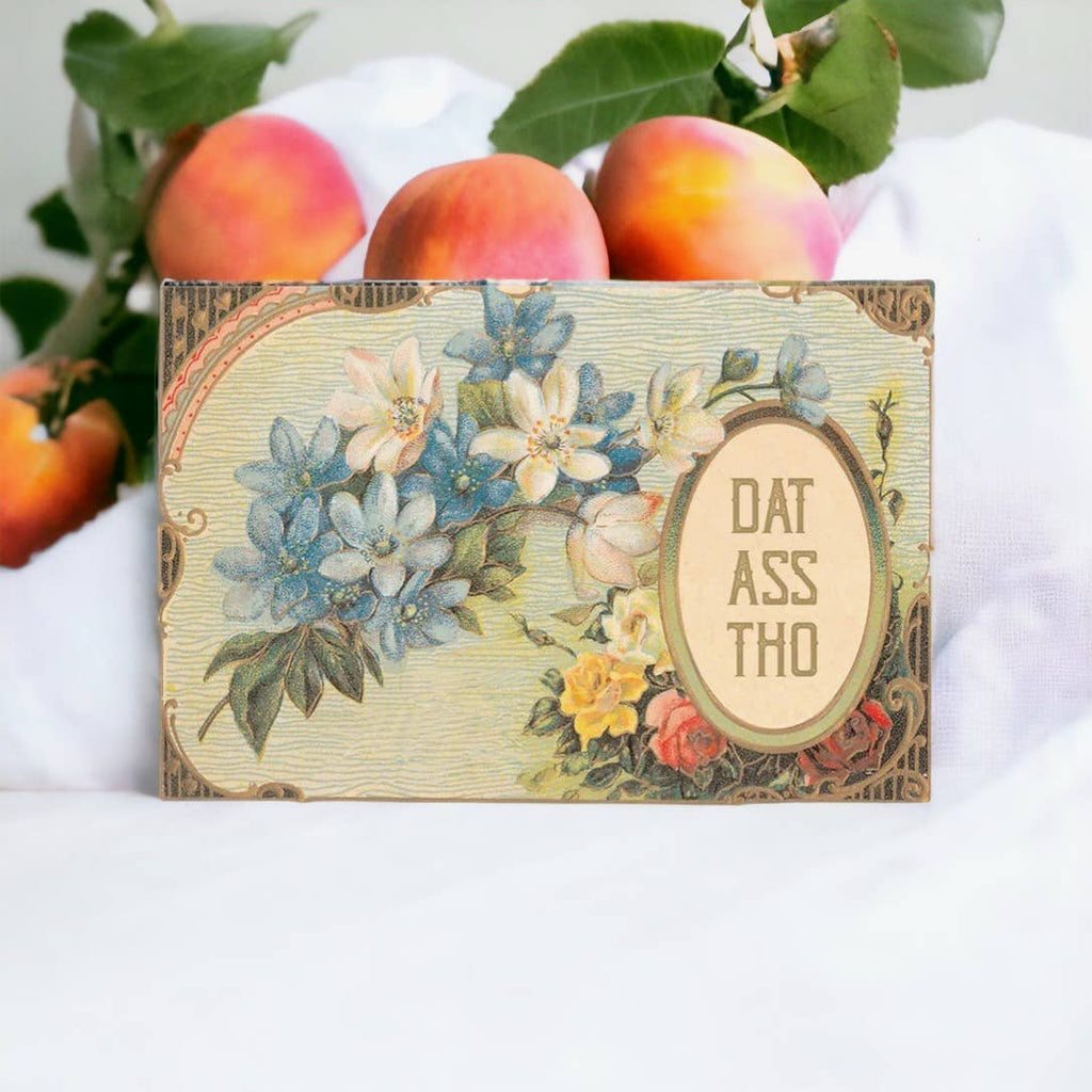 Bad Betty Greeting Co. - Dat Ass Tho - Funny Relationship Greeting Card