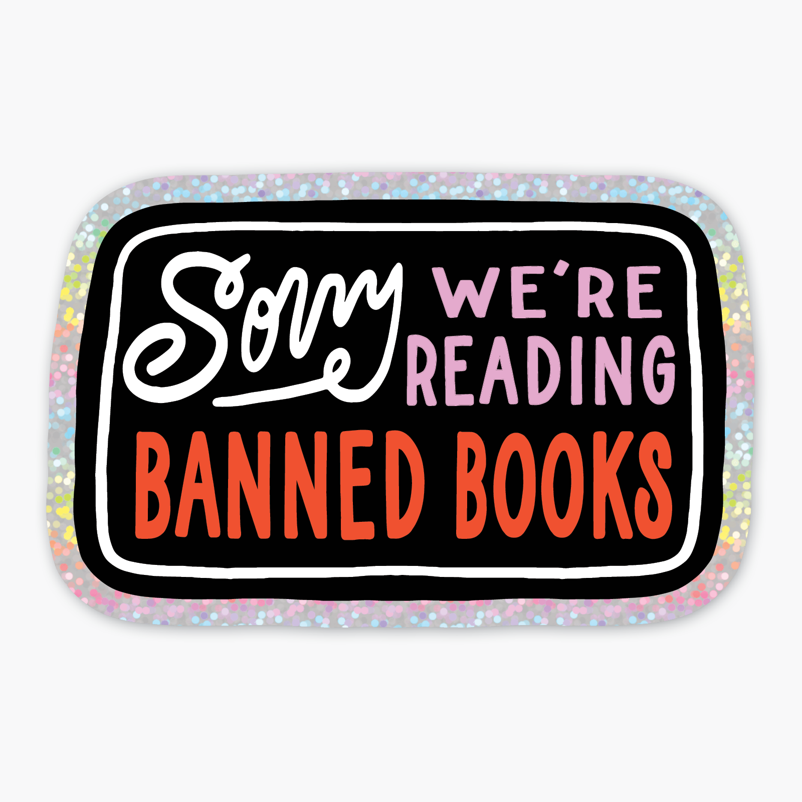 Party of One - Banned Books Glitter Sticker