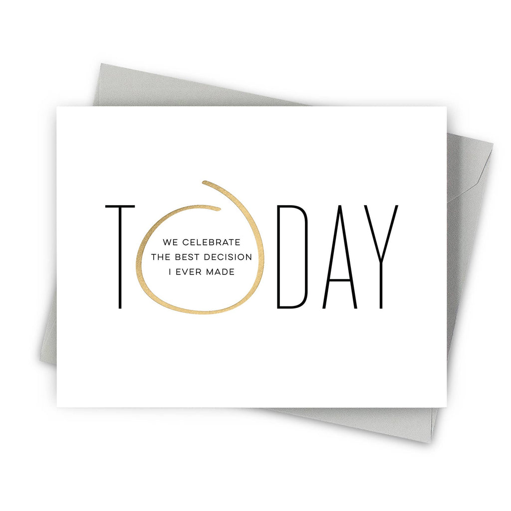 Fine Moments - Today We Celebrate The Best Decision – Anniversary Card