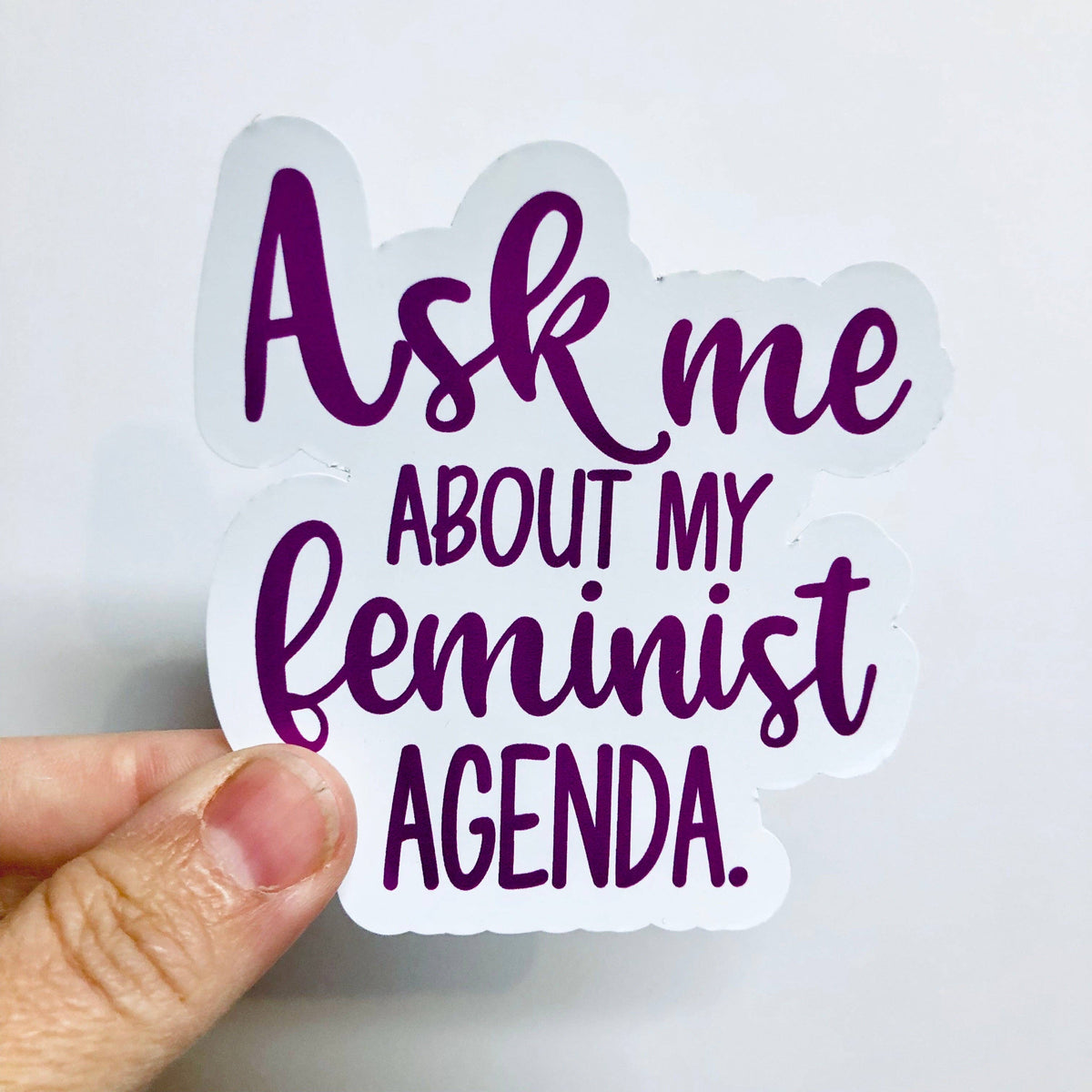 Anthem Sticker Company - Ask me about my feminist agenda sticker