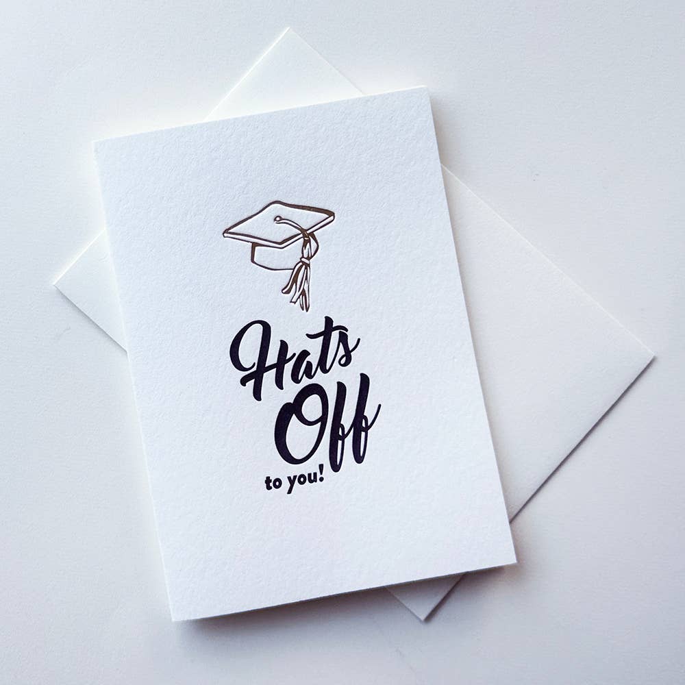 Steel Petal Press - Hats Off Grad - Letterpress Graduation Congrats Card