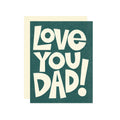 Wallflower Paper & Party - Love You Dad Card