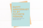 Five Dot Post - Happy Anniversary to My Favorite Person Anniversary Card