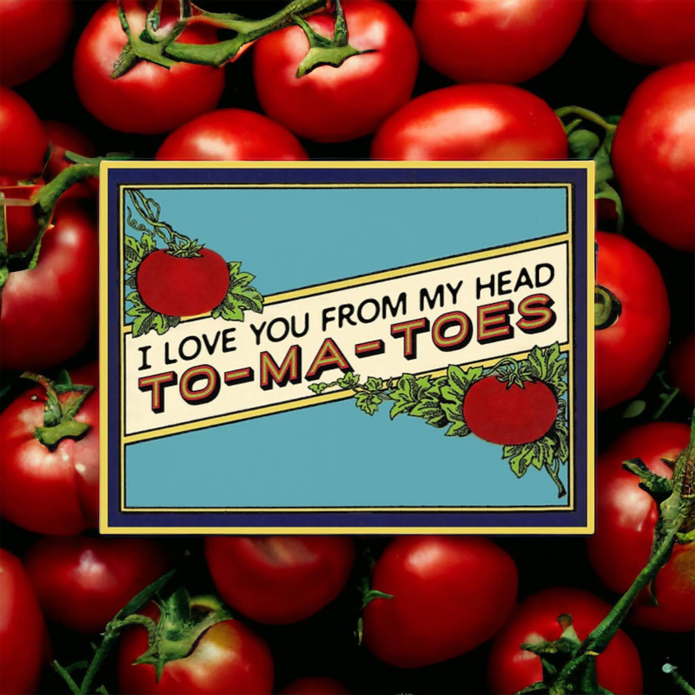 Bad Betty Greeting Co. - I Love You From My Head To-Ma-Toes - Vintage Style Card