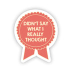 SHEWOLF Designs - Sassy Didn't Say Parent Decal | Fun Bold Everyday Sticker