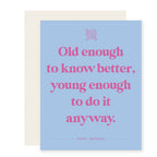 Paloma Paper Co. - Know Better | Funny Birthday Card