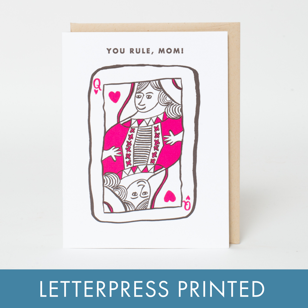 Egg Press Manufacturing - You Rule Mom Punny Letterpress Greeting Card