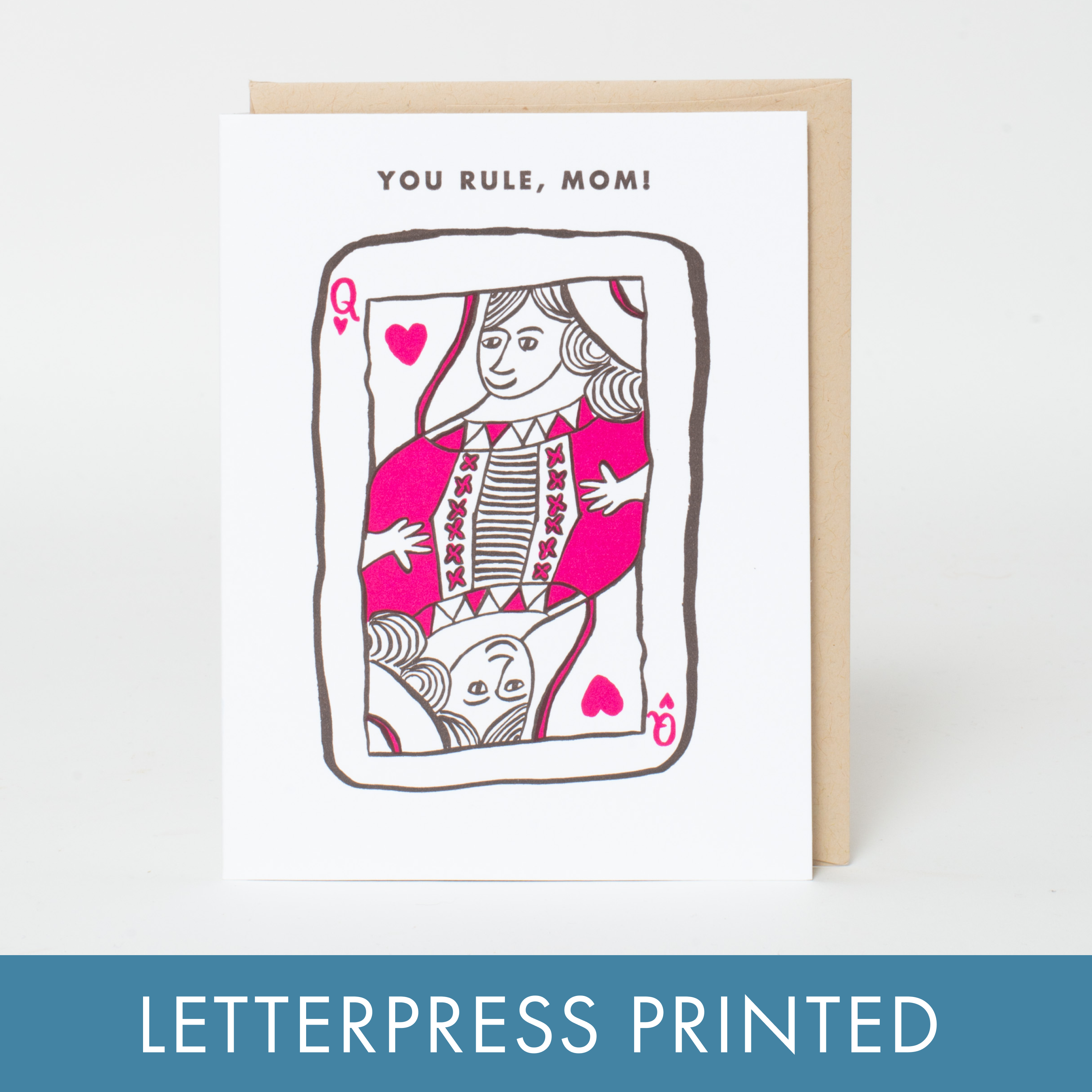 Egg Press Manufacturing - You Rule Mom Punny Letterpress Greeting Card