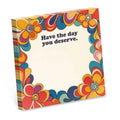 Bad Betty Greeting Co. - Have the Day You Deserve - Funny Sticky Note Pad