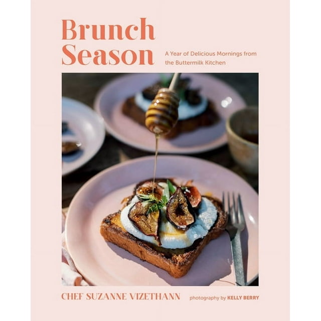 Gibbs Smith,  Brunch Season: A Year of Delicious Mornings from the Buttermilk Kitchen