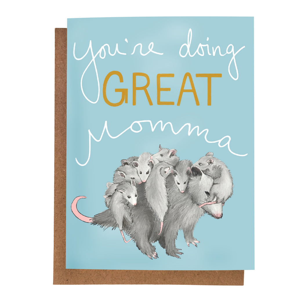 Beve, You're Doing Great Momma Opossum Card
