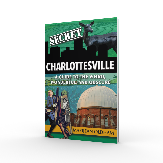 REEDY PRESS, SECRET CHARLOTTESVILLE: A GUIDE TO THE WEIRD, WONDERFUL, AND OBSCURE