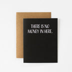 Modern Wit - There is no money in here, Birthday Card