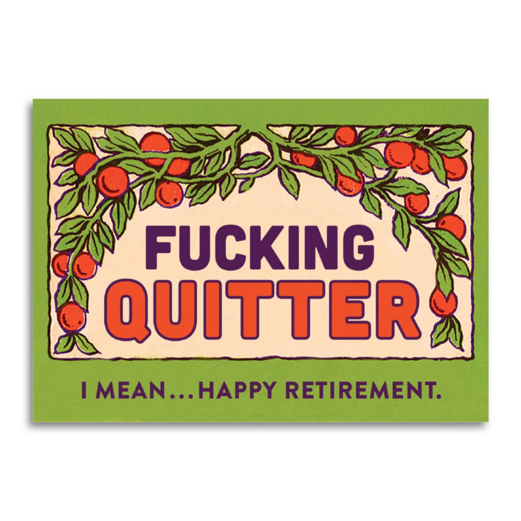 Bad Betty Greeting Co. - Funny Happy Retirement Greeting Card - Fucking Quitter