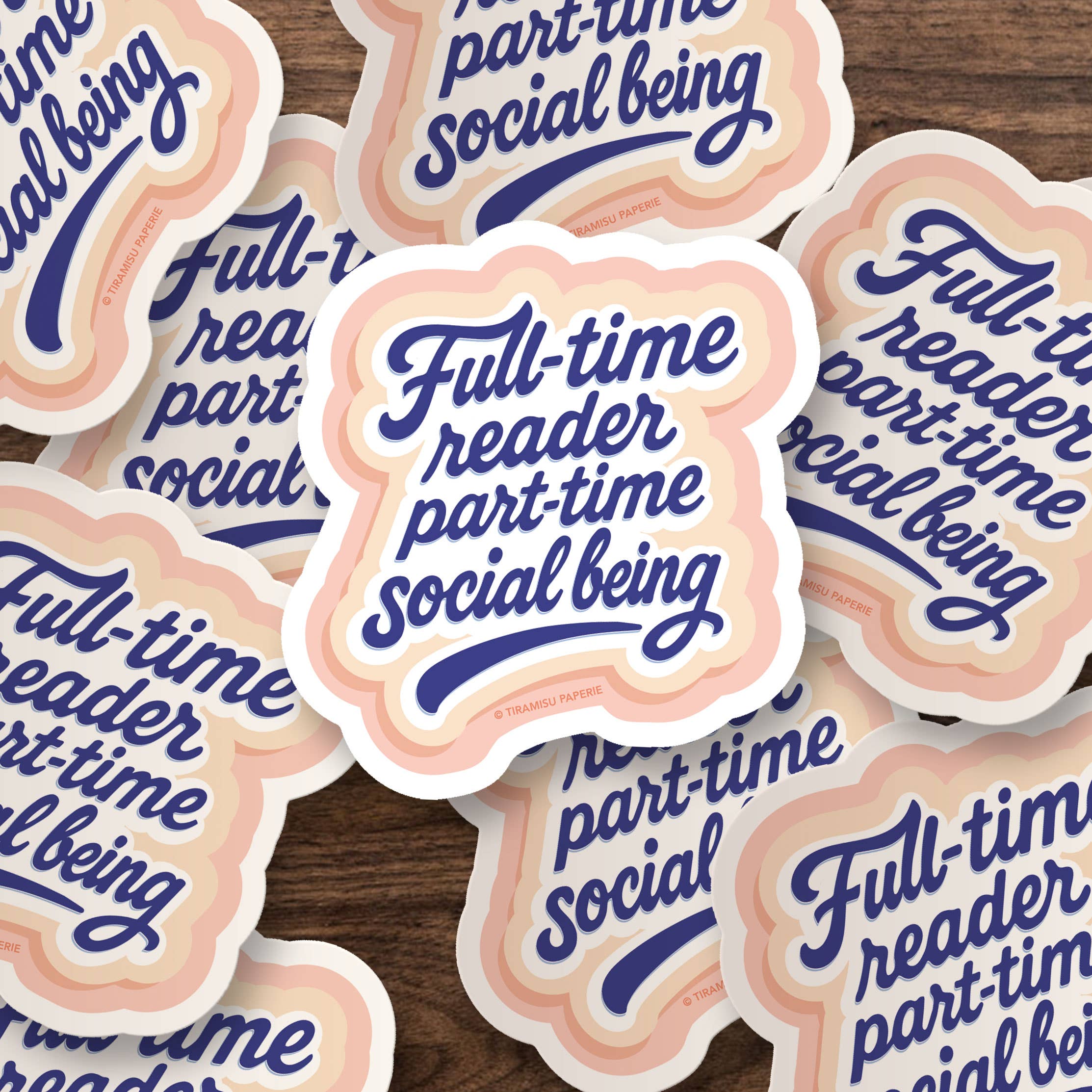 Tiramisu Paperie - Full Time Reader, Book Lover Sticker