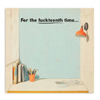 Bad Betty Greeting Co. - For the Fuckteenth Time - Funny Sarcastic Sticky Note Pad