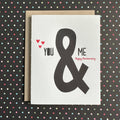 Lucky Bee Press - Anniversary You & Me - letterpress card