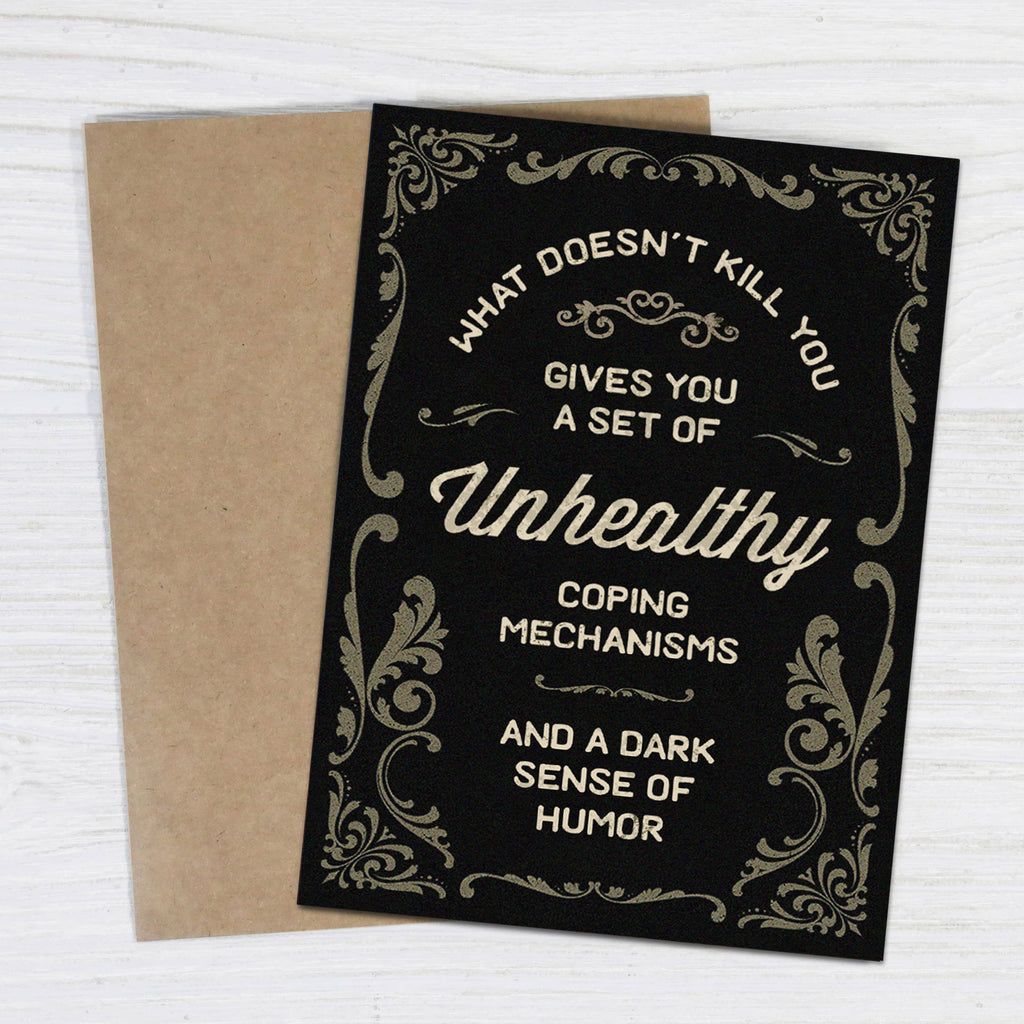 Bad Betty Greeting Co. - What Doesn’t Kill You - Funny Sympathy Card