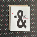 Lucky Bee Press - Anniversary You & Me - letterpress card