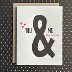Lucky Bee Press - Anniversary You & Me - letterpress card