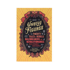 Chronicle Books - Unruly Figures