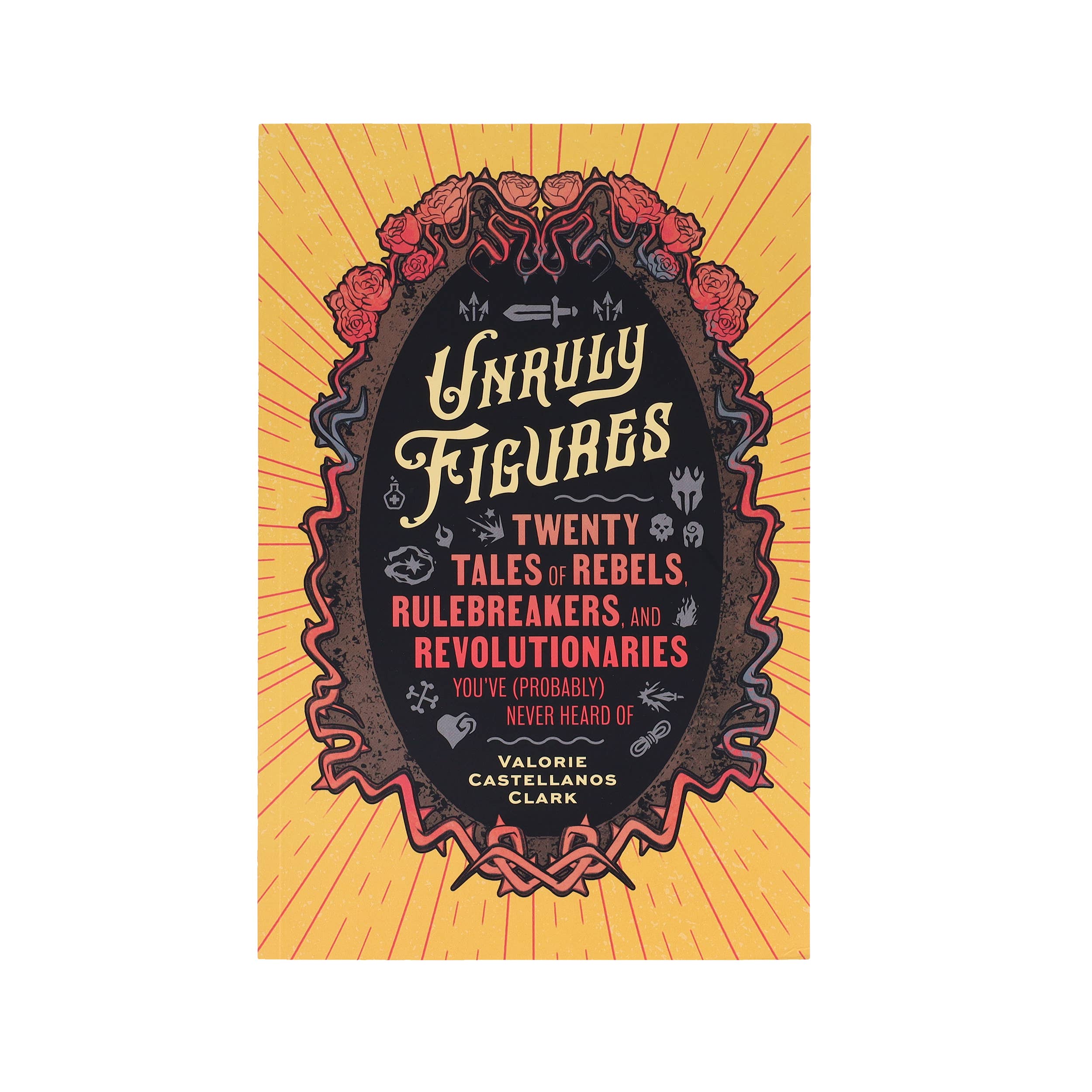 Chronicle Books - Unruly Figures
