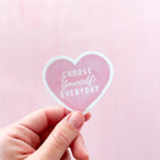 Isabella MG - Choose Yourself Everyday Heart Self Love Sticker