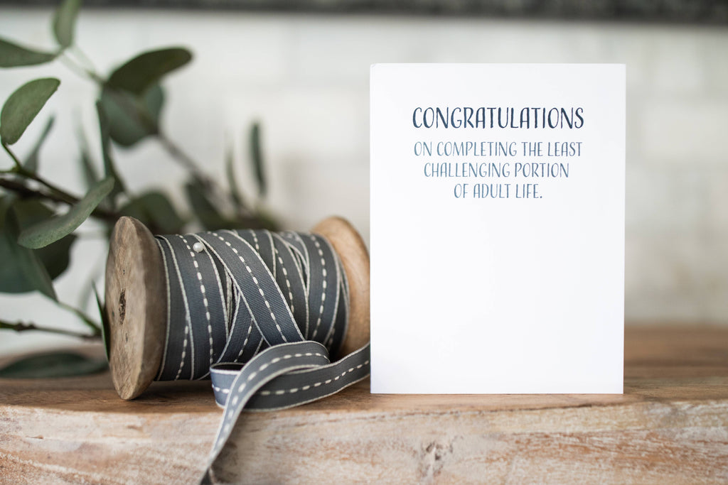 Modern Wit - Graduation Cards, Congratulations on completing the least challenging portion of adult life