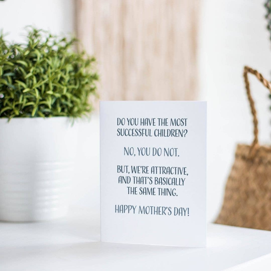Modern Wit - Mothers Day Card, Do you have the most successful children