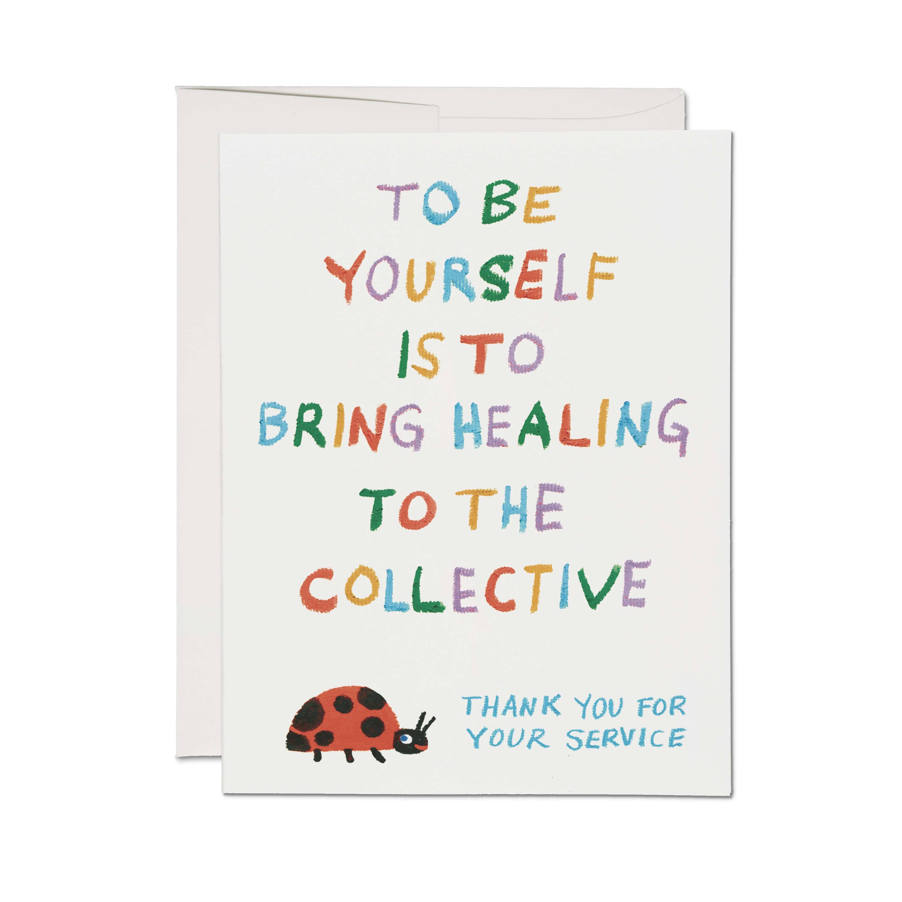 Red Cap Cards - Collective Healing Just Because Greeting Card