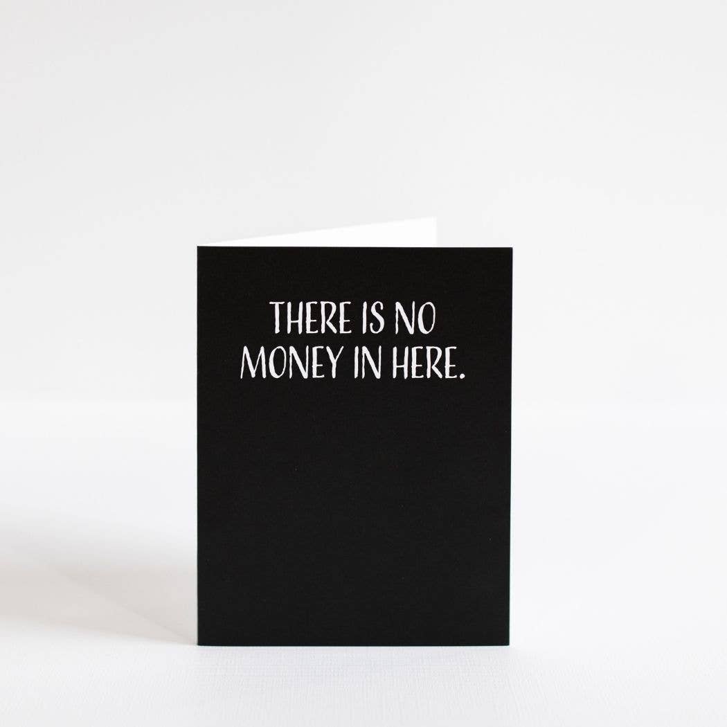 Modern Wit - There is no money in here, Birthday Card