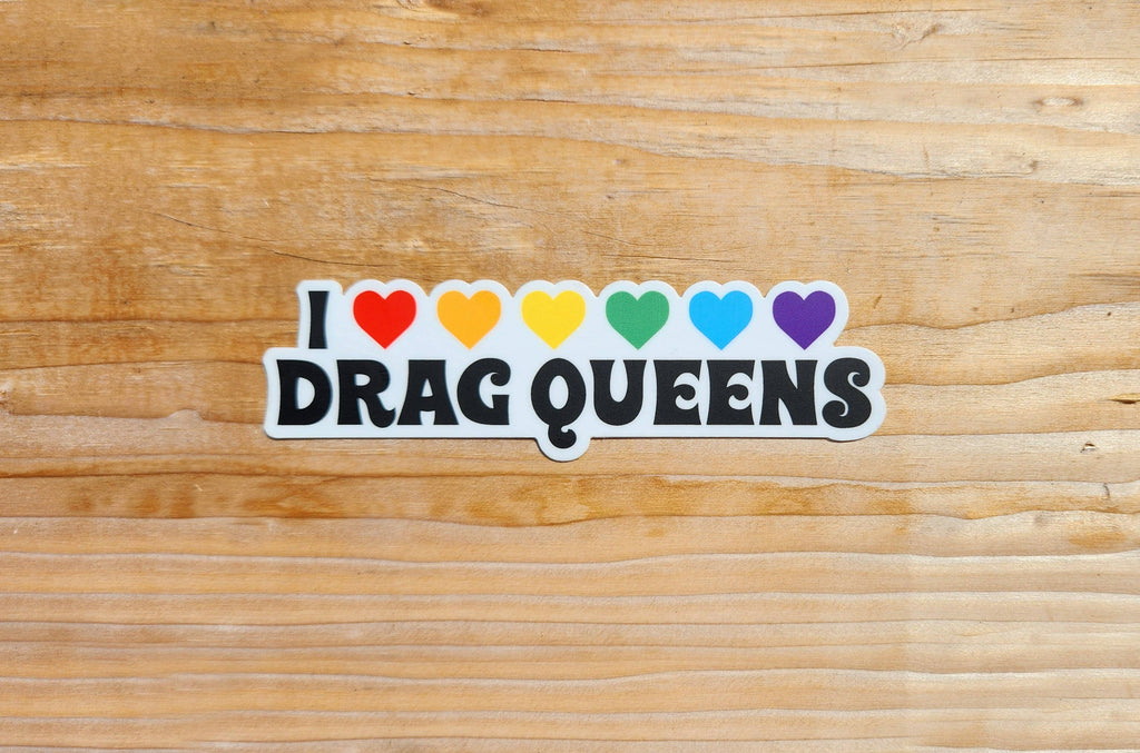 Discovery Stickers - I Love Drag Queens Vinyl Sticker