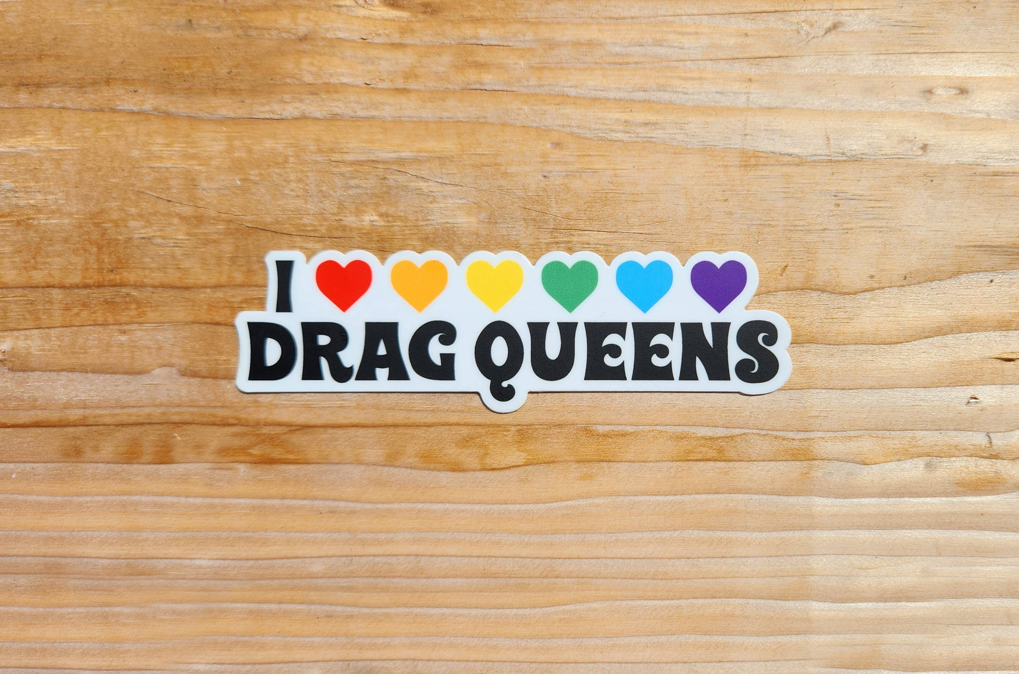 Discovery Stickers - I Love Drag Queens Vinyl Sticker