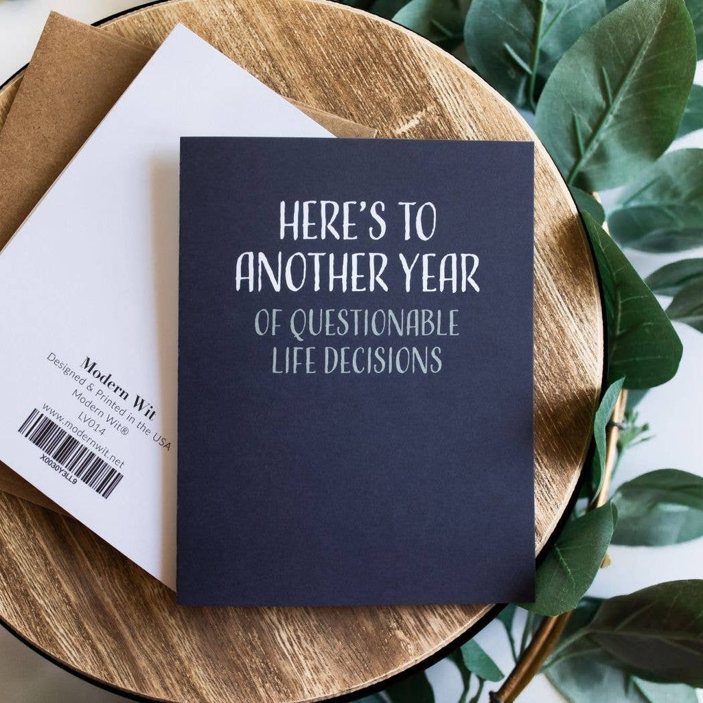 Wit Card Modern Wit - Birthday Card • Here's to Another Year of Questionable De ...
