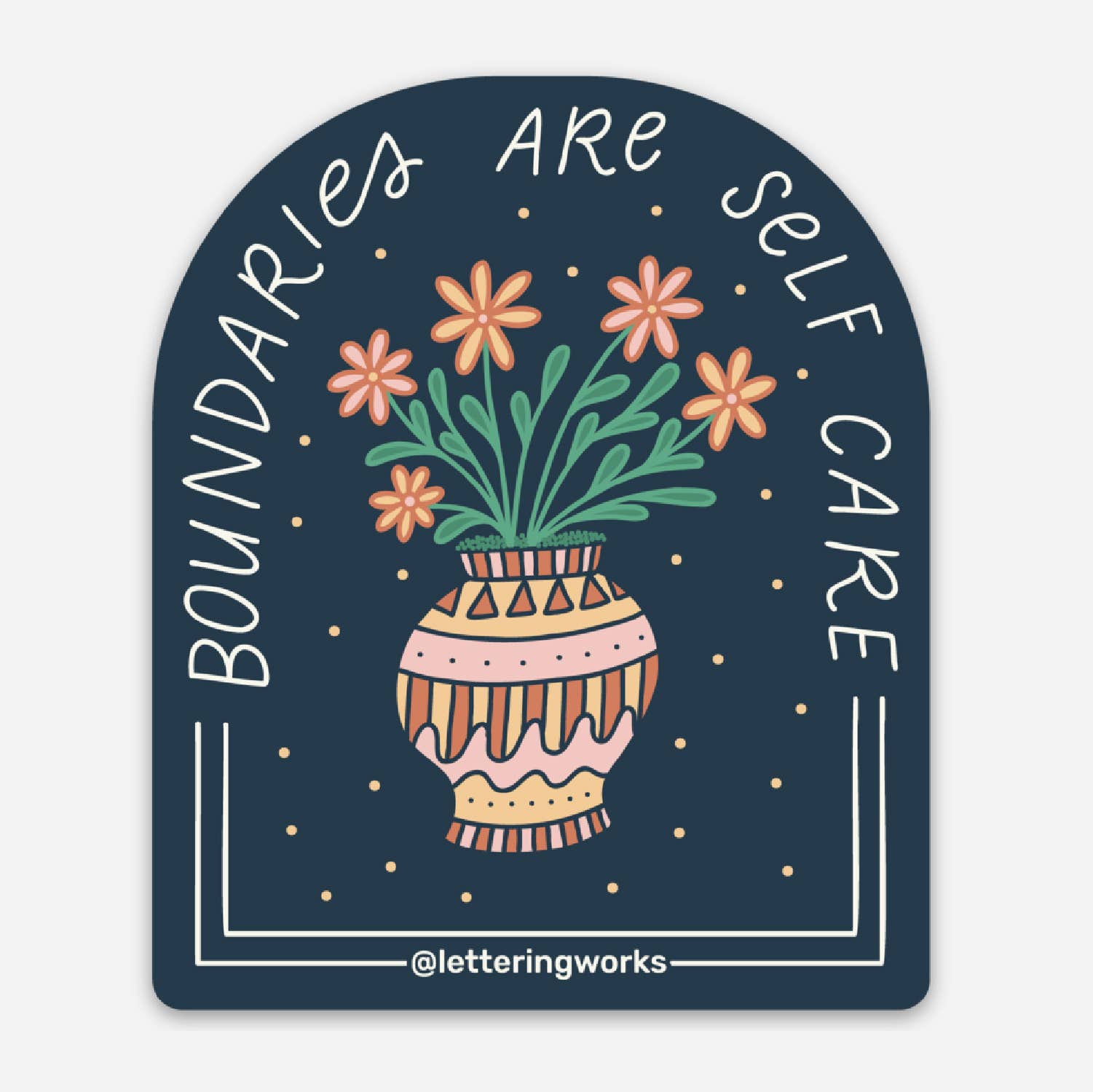 Lettering Works - Boundaries are Self Care Sticker