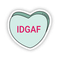 SHEWOLF Designs - Sticker: IDGAF Candy Heart | Snarky Galentine's Day Decal
