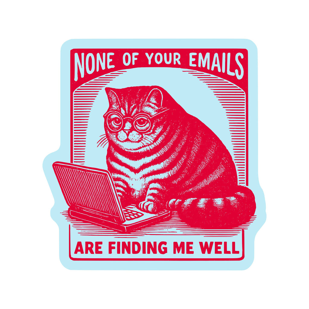 Juju and Moxie - Work Kitty Cat Sarcastic Cute Vinyl Sticker