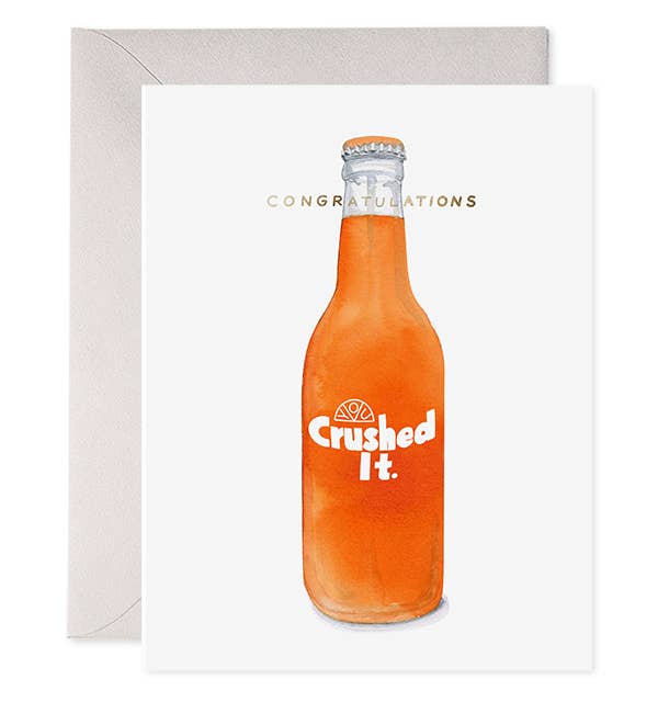 E. Frances Paper - Crushed It,  Orange Soda Congrats, Graduation Greeting Card