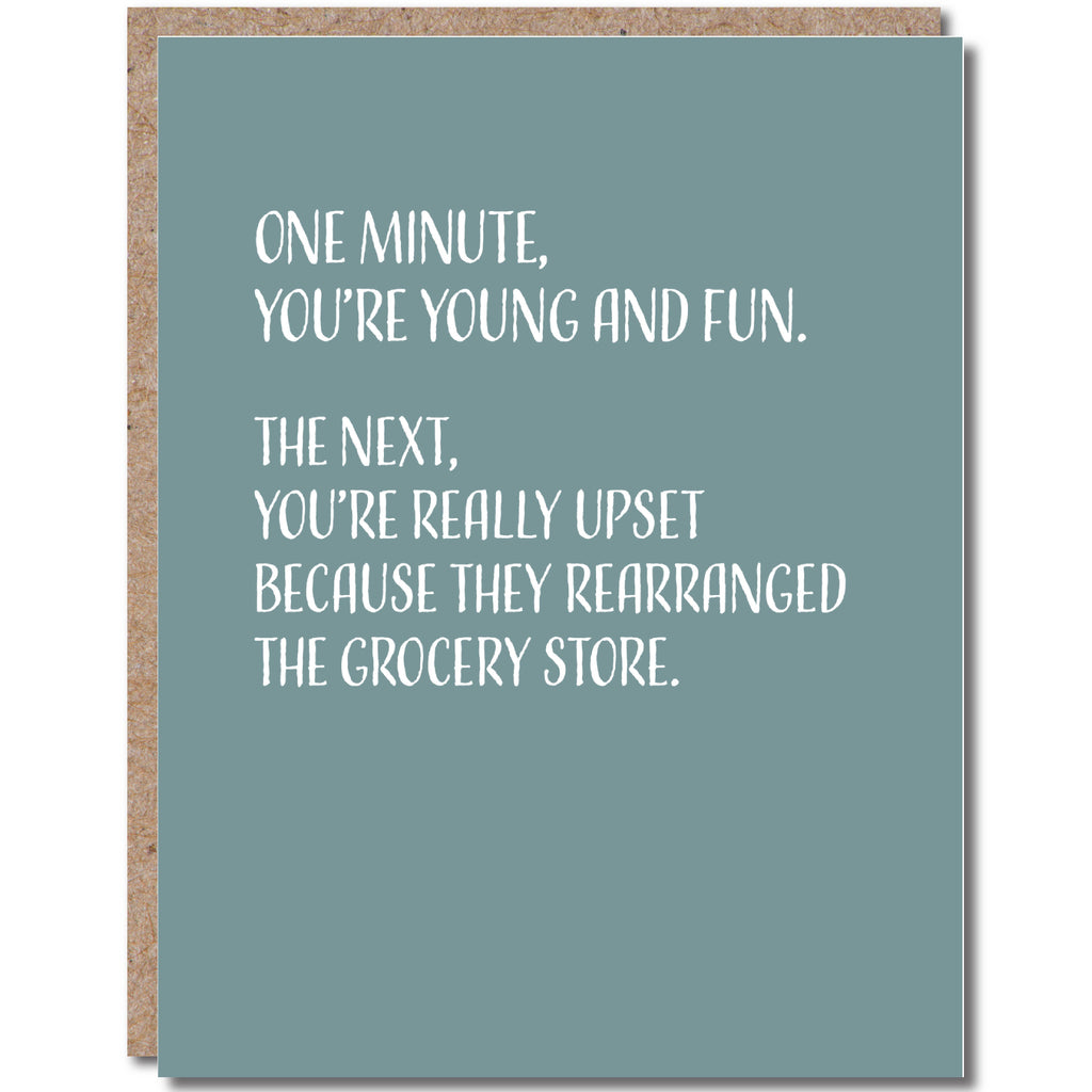 Modern Wit - Birthday Card • One minute, you're young and fun