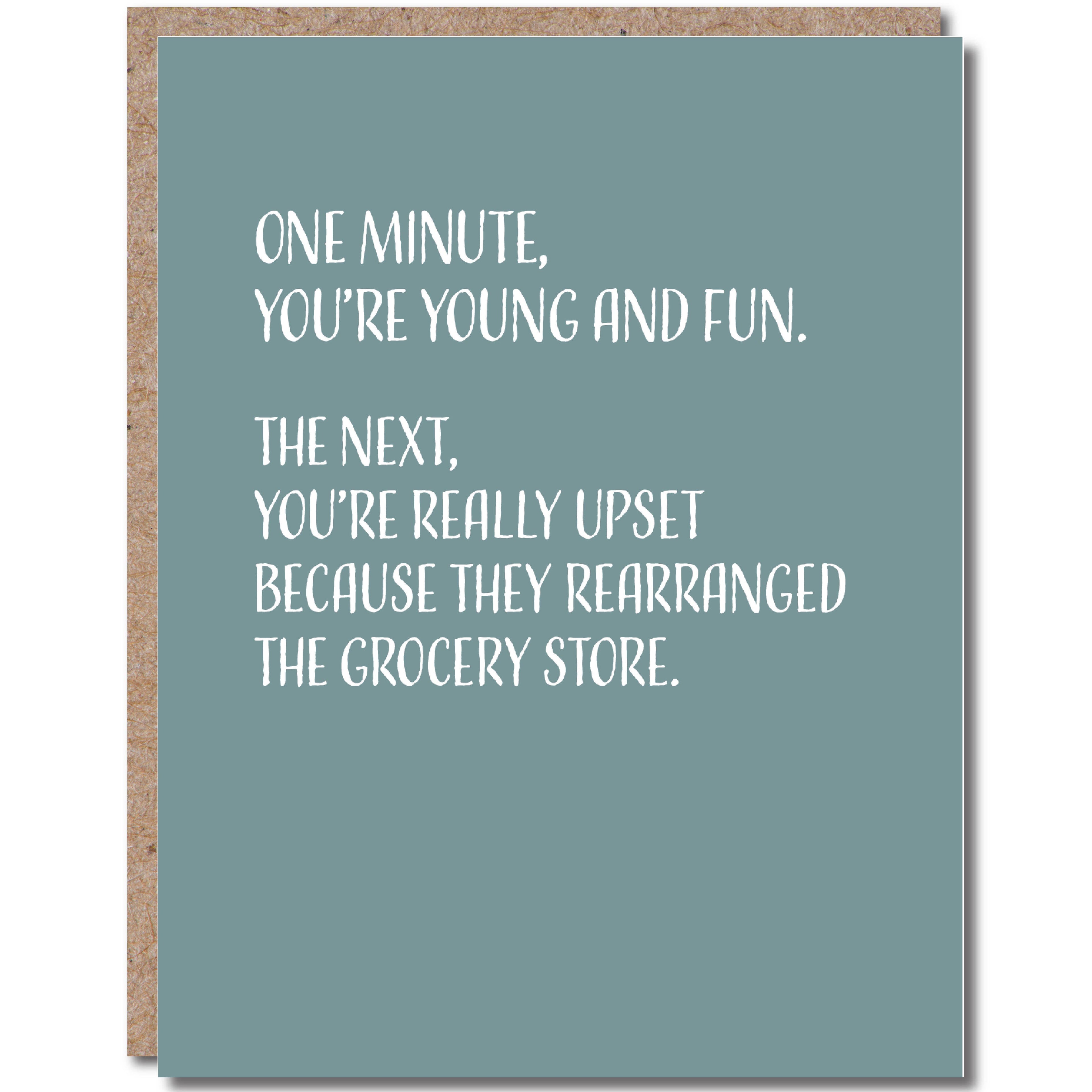 Modern Wit - Birthday Card • One minute, you're young and fun