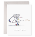 E. Frances Paper - Still Rolling Birthday Greeting Card: 4.25 X 5.5 INCHES