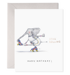 E. Frances Paper - Still Rolling Birthday Greeting Card: 4.25 X 5.5 INCHES